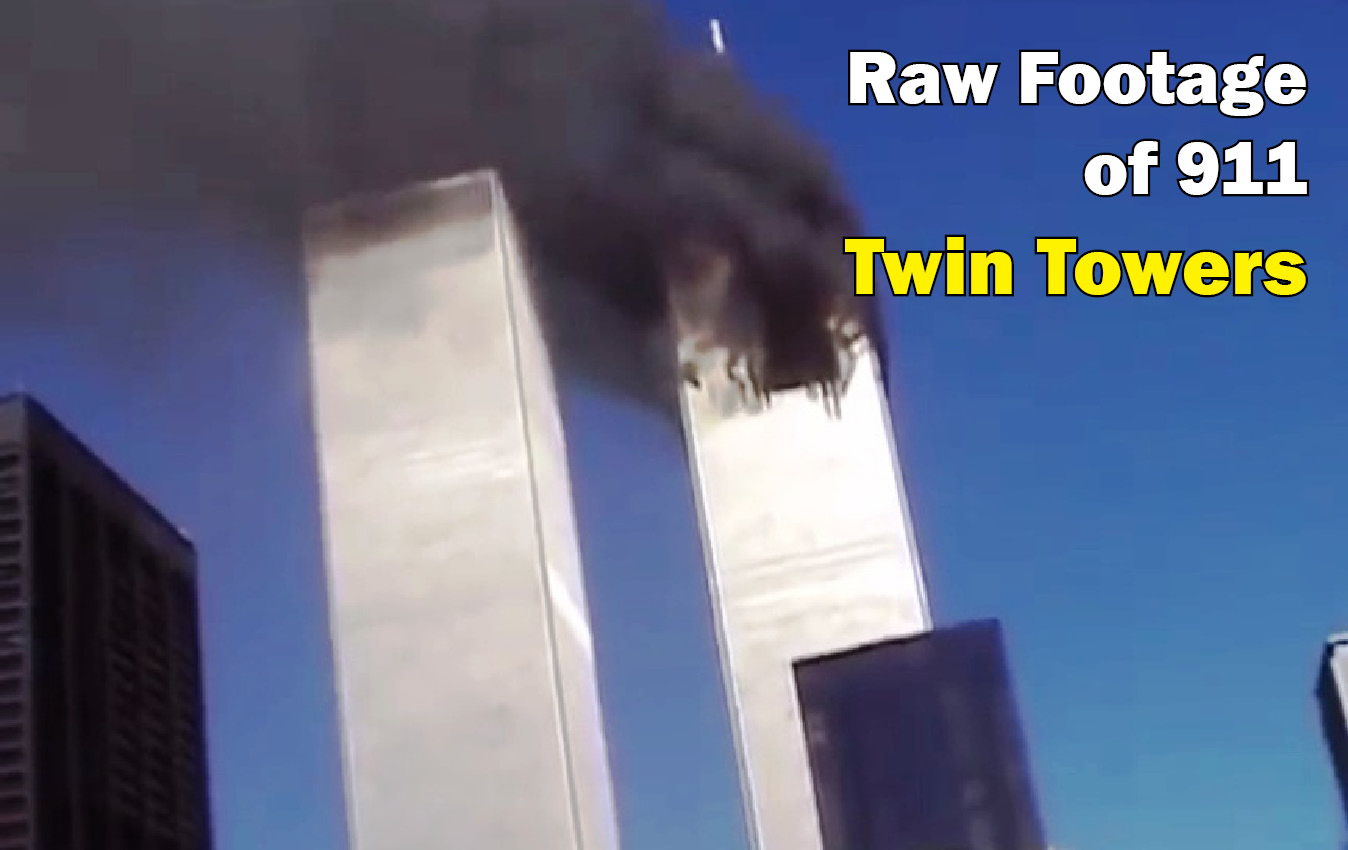 Raw Footage of 911 Twin Towers