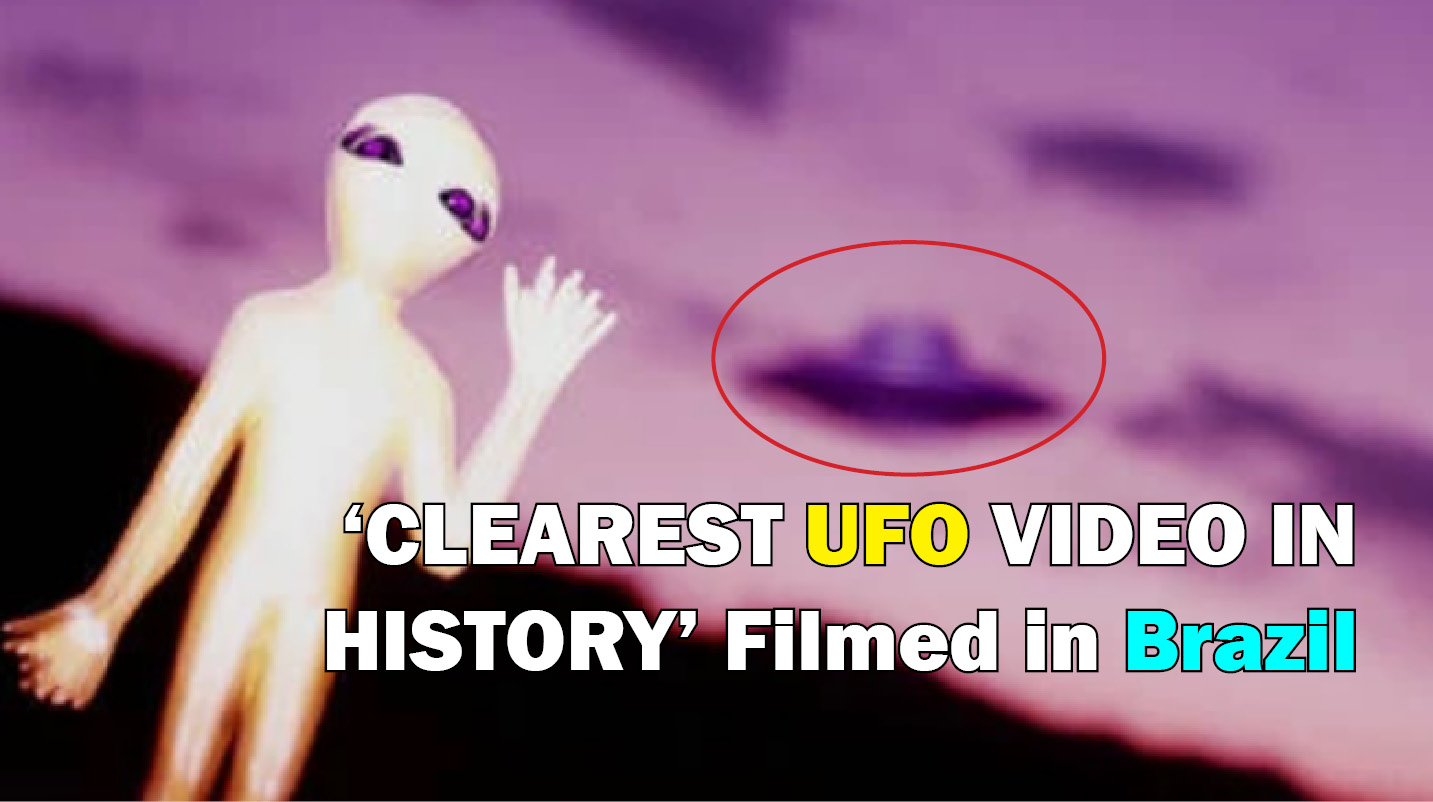 ‘CLEAREST UFO VIDEO IN HISTORY’ Filmed in Brazil