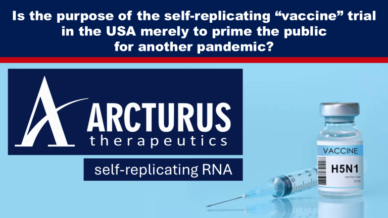Is the Purpose of the Self-replicating “Vaccine” Trial in the USA Merely to Prime the Public for Another Pandemic?