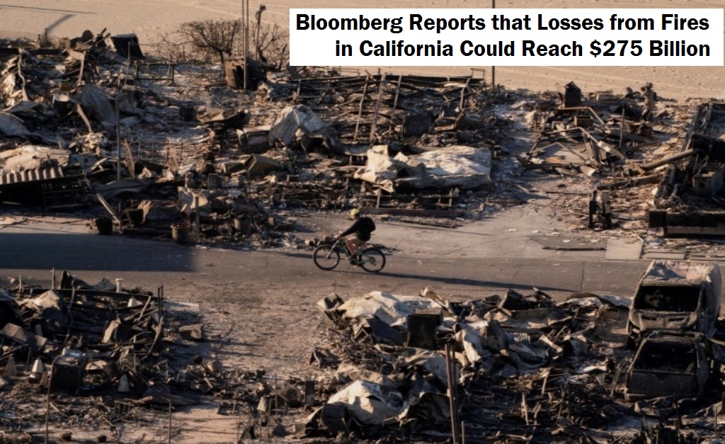 Bloomberg Reports that Losses from Fires in California Could Reach 5 Billion