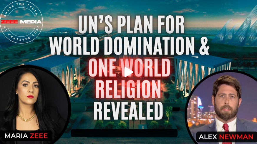 UN’s Plan for World Domination & One World Religion Revealed – Alex Newman