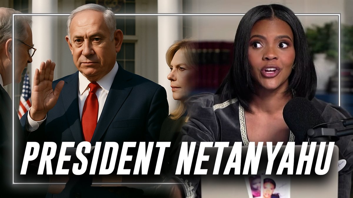 EXCLUSIVE: Candace Owens Says Benjamin Netanyahu Is The Real President Of The United States